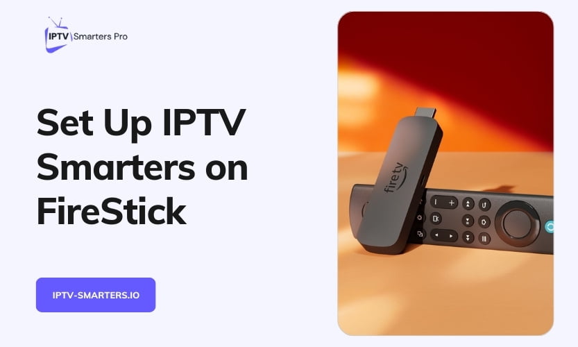 IPTV Smarters On FireStick