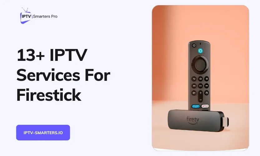 Best IPTV For Firestick