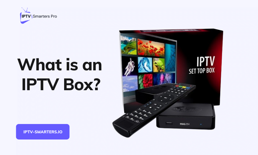 What is IPTV box?